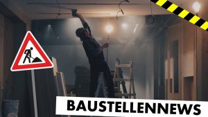 Read more about the article Baustellen-News